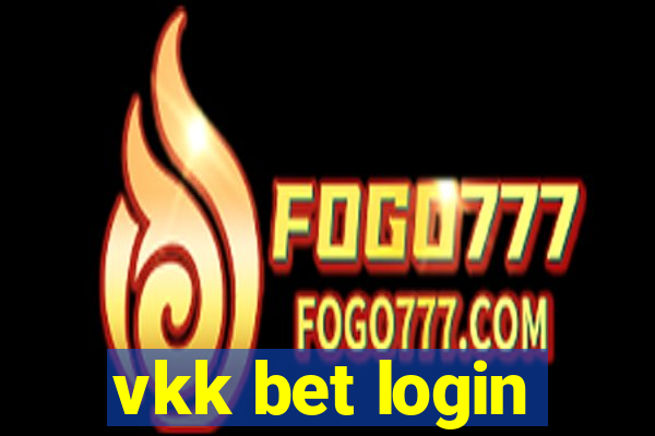 vkk bet login